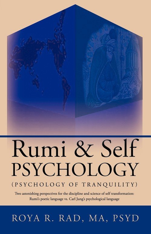 Pl Rumi Rumi & Self Psychology (Psychology of Tranquility) - Roya Rad Rad R. R ...