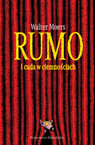 Rumo i cuda w ciemnościach Moers Walter