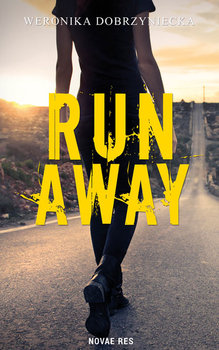 Run Away - Dobrzyniecka Weronika