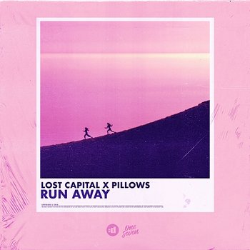 Run Away - Lost Capital x Pillows