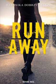 Run Away - Dobrzyniecka Weronika