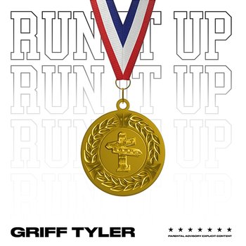 Run It Up - Griff Tyler