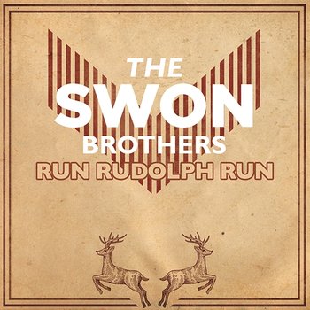 Run Rudolph Run - The Swon Brothers