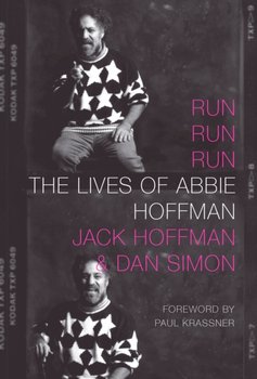 Run Run Run: The Lives of Abbie Hoffman - Opracowanie zbiorowe