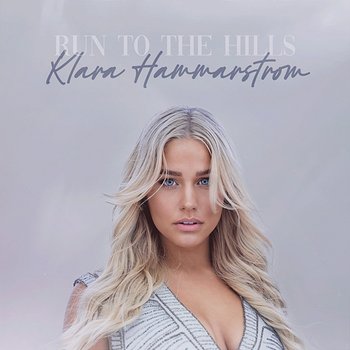 Run To The Hills - Klara Hammarström