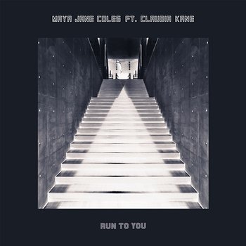 Run to You - Maya Jane Coles feat. Claudia Kane