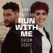 Run with Me Calum Scott, Anny Ogrezeanu
