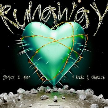 Runaway - Zombic & AHM & 2 Engel & Charlie