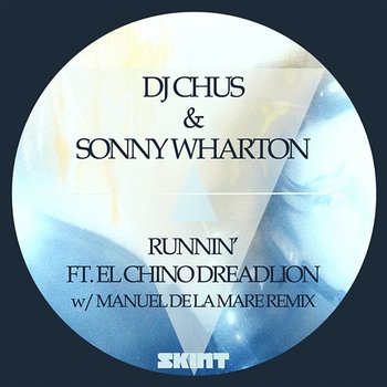 Runnin' - DJ Chus & Sonny Wharton