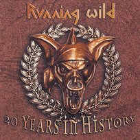 Running Wild - 20 Years in History Running Wild