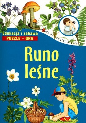 Runo leśne. Młody obserwator przyrody