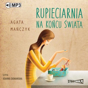 Rupieciarnia na końcu świata - Mańczyk Agata