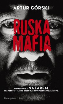 Ruska mafia - Górski Artur