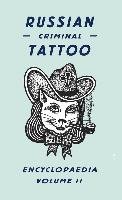 Russian Criminal Tattoo Encyclopaedia. Volume 2 Baldaev Danzig