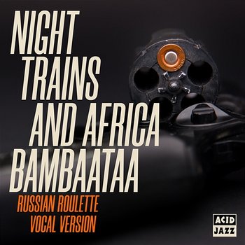 Russian Roulette - Night Trains