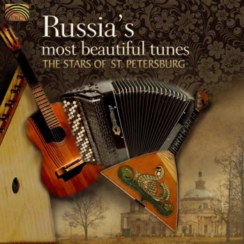 Russias Most Beautiful Tunes - The Stars of St.Petersburg