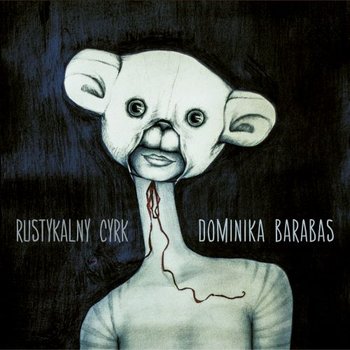 Rustykalny Cyrk - Barabas Dominika