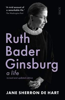 Ruth Bader Ginsburg: a life - Jane Sherron De Hart