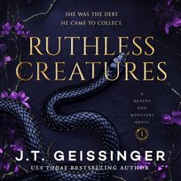 Ruthless Creatures - audiobook Geissinger J.T.