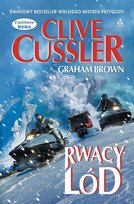 Rwący lód Cussler Clive, Brown Graham