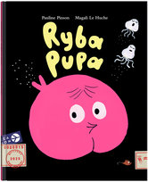 Ryba Pupa Le Huche Magali
