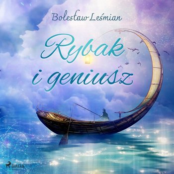Rybak i geniusz - Leśmian Bolesław
