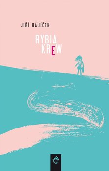 Rybia krew - Hajicek Jiri