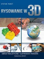 Rysowanie w 3D. Obrazy realistyczne. Ilustrowany poradnik Pabst Stefan