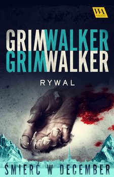 Rywal - Caroline Grimwalker, Leffe Grimwalker