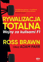 Rywalizacja totalna. Wojny za kulisami F1 Parr Adam, Brawn Ross