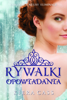 Rywalki. Opowiadania - Cass Kiera