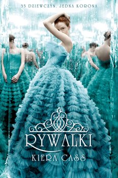 Rywalki. Tom 1 - ebook epub - Cass Kiera