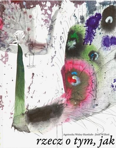絵本・児童書 rzecz o tym, jak paw wpadl w staw Rzecz o tym, jak paw wpadł w staw - Wolny-Hamkało Agnieszka