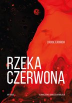 Rzeka czerwona Erdrich Louise