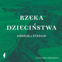 Rzeka dzieciństwa - audiobook