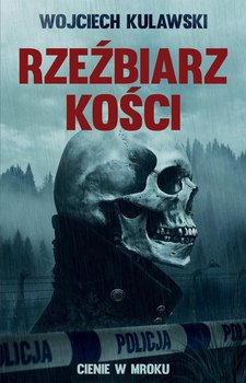 Rzeźbiarz Kości. Cienie w mroku - ebook EPUB - Kulawski Wojciech