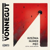 Rzeźnia numer pięć Vonnegut Kurt