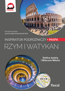 Rzym i Watykan. Inspirator podróżniczy - Kowalska Kamila