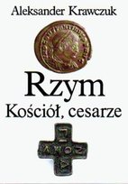 Rzym Kościół Cesarze Krawczuk Aleksander