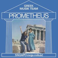 S'Agapo moja miłość Prometheus