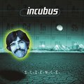 S.C.I.E.N.C.E. - Incubus