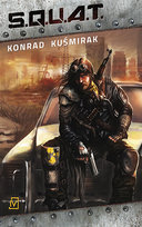 S.Q.U.A.T. Tom 1 Kuśmirak Konrad