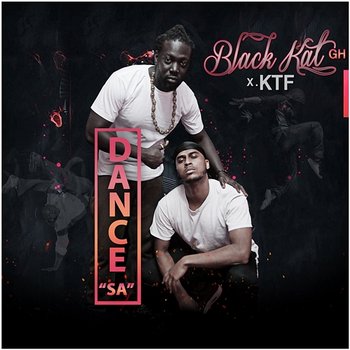 Sa (Dance) - Black Kat GH feat. KTF