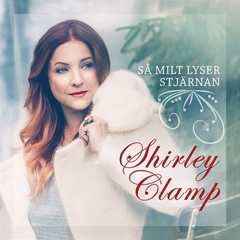 Så milt lyser stjärnan - Shirley Clamp