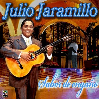 Sabor De Engaño - Julio Jaramillo