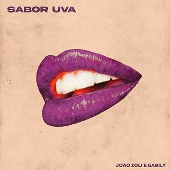 Sabor Uva - João Zoli & Gabily