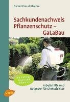 Sachkundenachweis Pflanzenschutz GaLaBau - Klaehre Daniel Pascal