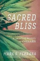 Sacred Bliss - Ferrara Mark S.