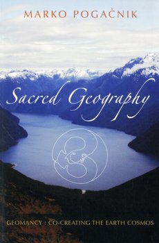 Sacred Geography - Pogacnik Marko