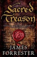 Sacred Treason - Forrester James